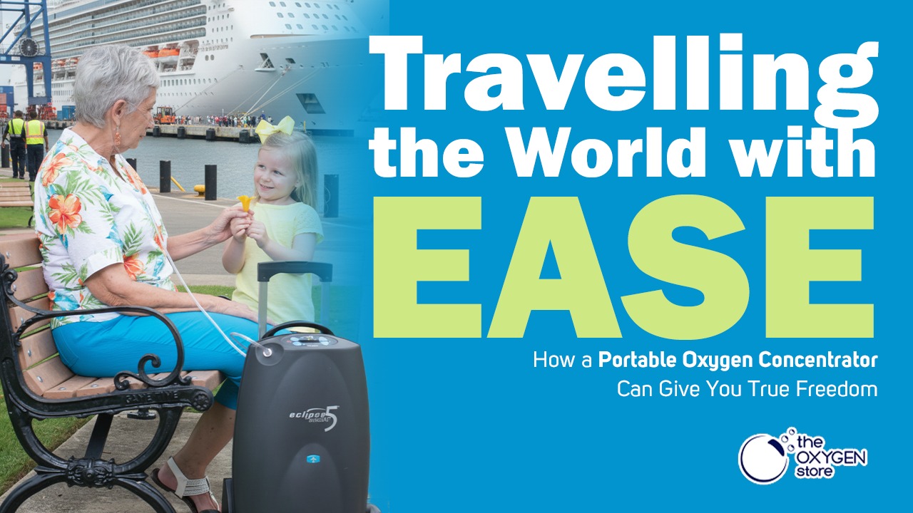 Travelling the World with Ease: How a Portable Oxygen Concentrator Can Give You True Freedom
