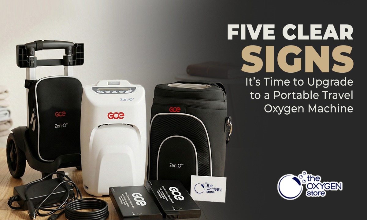 Five Clear Signs It’s Time to Upgrade to a Portable Travel Oxygen Machine